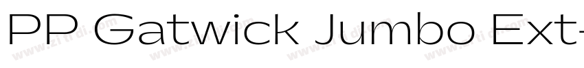 PP Gatwick Jumbo Ext字体转换